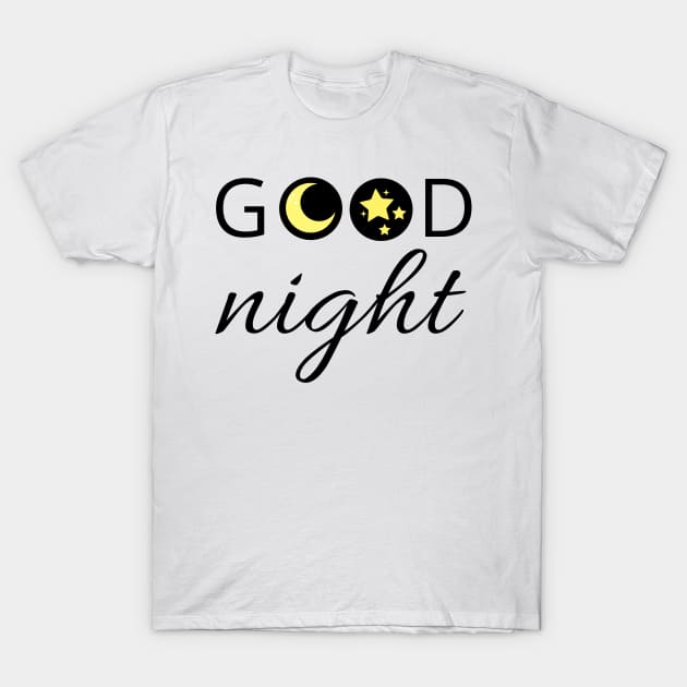 Good night T-Shirt by WordsGames